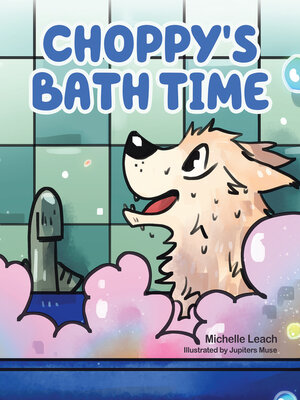 cover image of Choppy's Bath Time